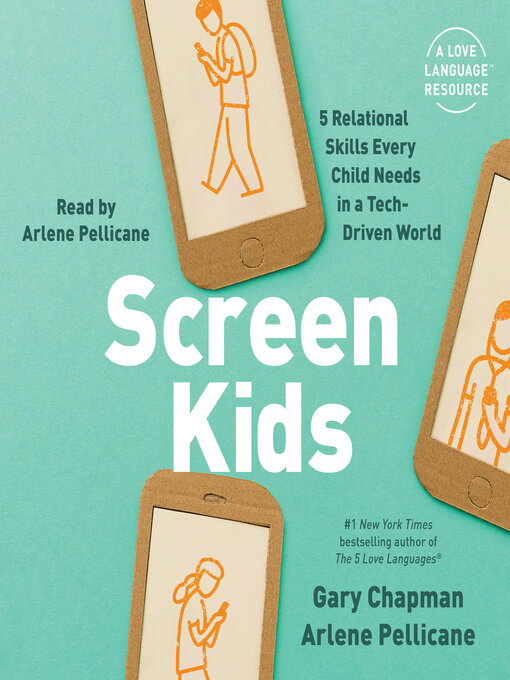 Title details for Screen Kids by Gary Chapman - Wait list